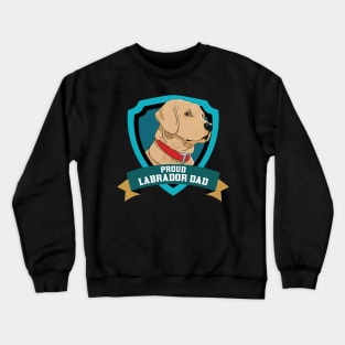 Proud Labrador Dad Crewneck Sweatshirt